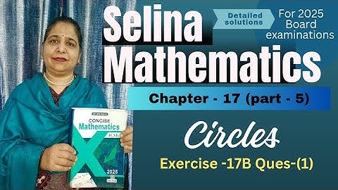 Chapter - 17 ( Circle) Exercise -17 B Ques:-1(a-e)  # class 10th# icse Selina # math  # 2025-2026 #