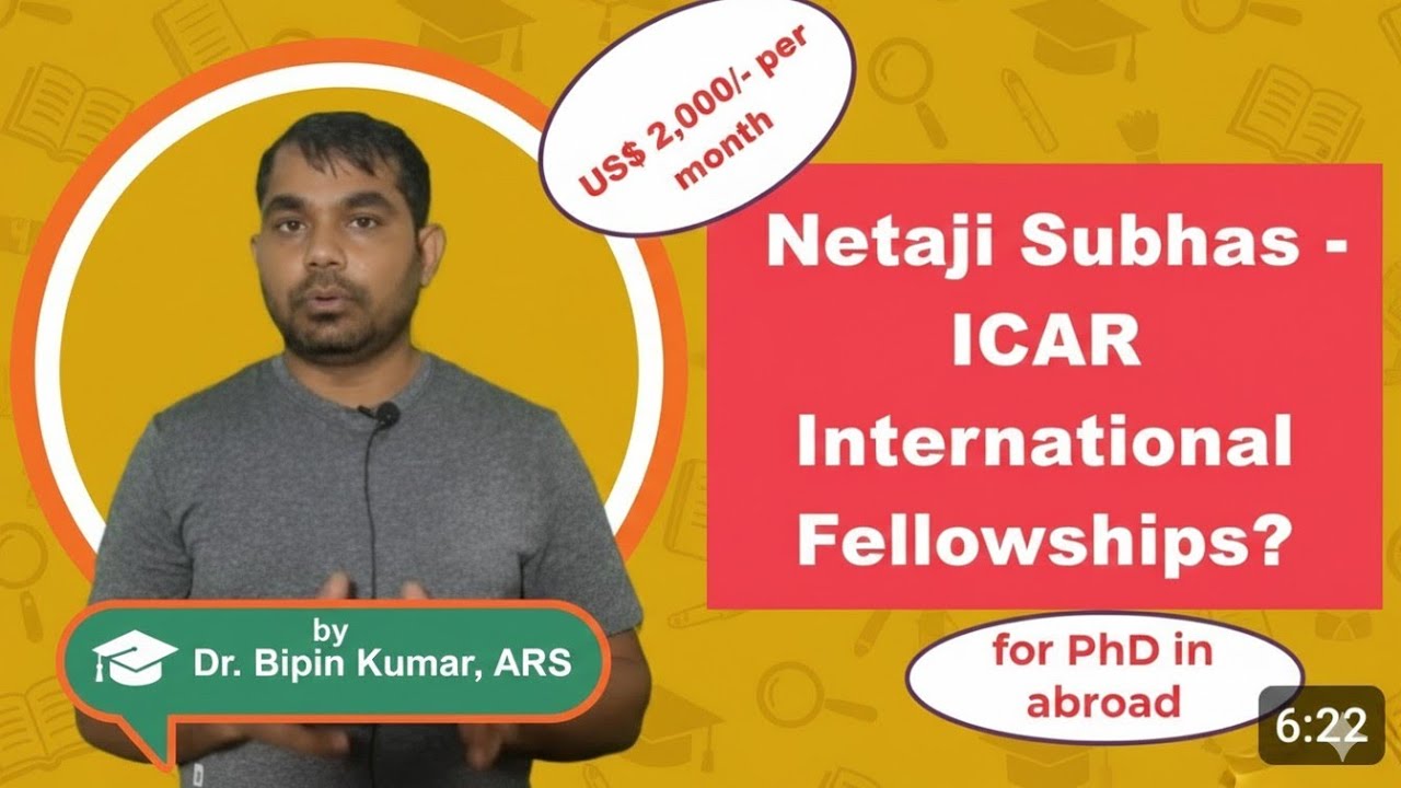 Netaji Subhas ICAR International Fellowships