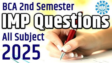 BCA 2nd Semester | Important Questions for All Subjects | Main Exam 2025 Preparation