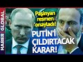 Ermenistan&#39;dan Rusya&#39;yı Kızdıracak Karar! Resmen Taraf Oldular