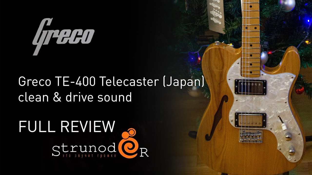 ギター AKATSUKI greco terecaster thinline Струнодер 3.0 — Greco TE-400 Thinline Telecaster Japan - YouTube