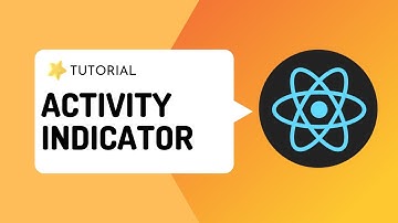 Tutorial#9 | Activity Indicator Component |  loader animation | React Native loader component