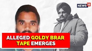 Chilling Video Of Goldy Brar Confessing To Killing Sidhu Moose Wala Emerges | English News