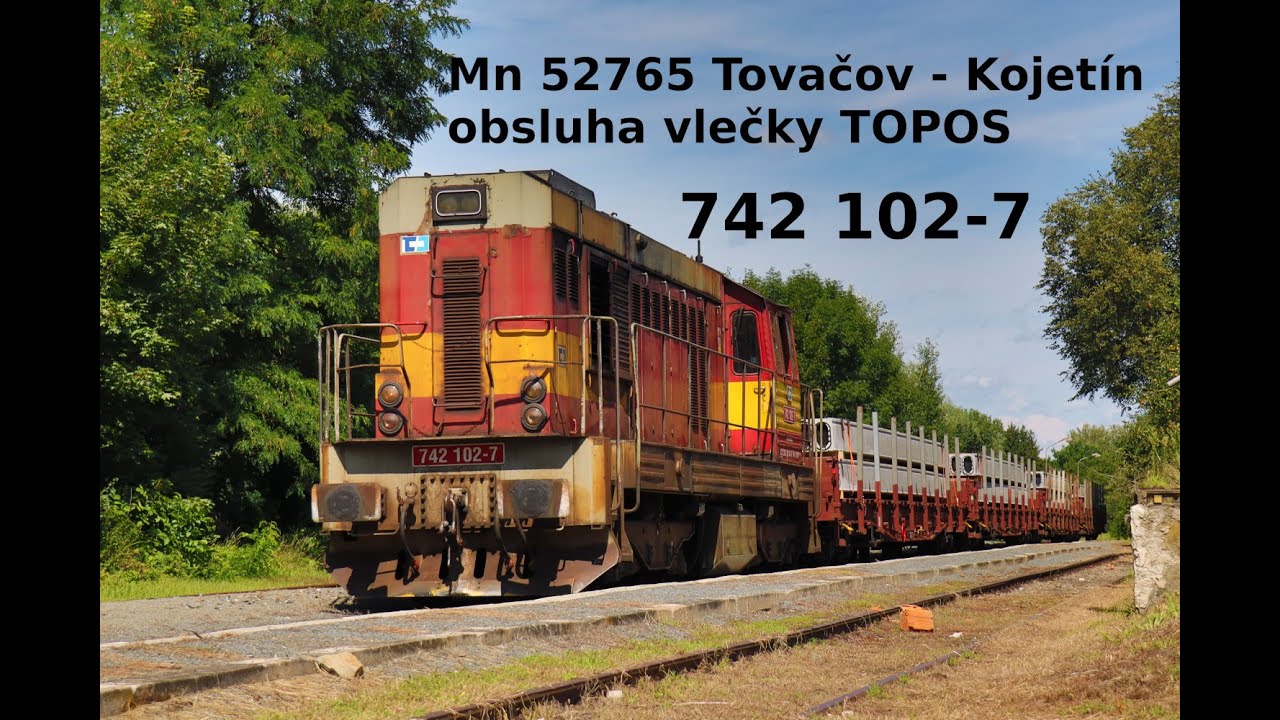 Obsluha vlečky TOPOS, Mn 52765 Tovačov - Kojetín a obhlídka 742 102-7