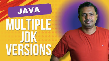 How to Use Multiple JDK Versions | Switch Between Multiple Java Versions
