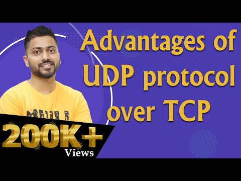 Lec-71: Advantages of UDP protocol over TCP | Transport Layer