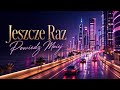 Jeszcze Raz Powiedz Mniej | Smooth R&amp;B Night Vibes