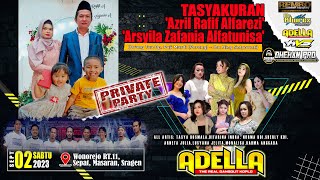 Live Music Om ADELLA | Tasyakuran 'Azril & Arsyila' | DHEHAN Audio (Ari Jenggot) | HVS Sragen