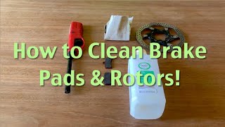 How to clean brake pads & rotors