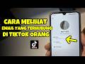 Cara Melihat Email yang Terhubung di Akun TikTok Orang