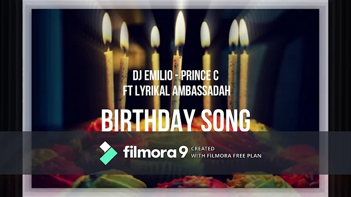 Birthday Song - Prince C ft Lyrikal Ambassadah & D...