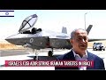 ISRAEL’S F35I HIT IRANIAN TARGET IN IRAQ !!