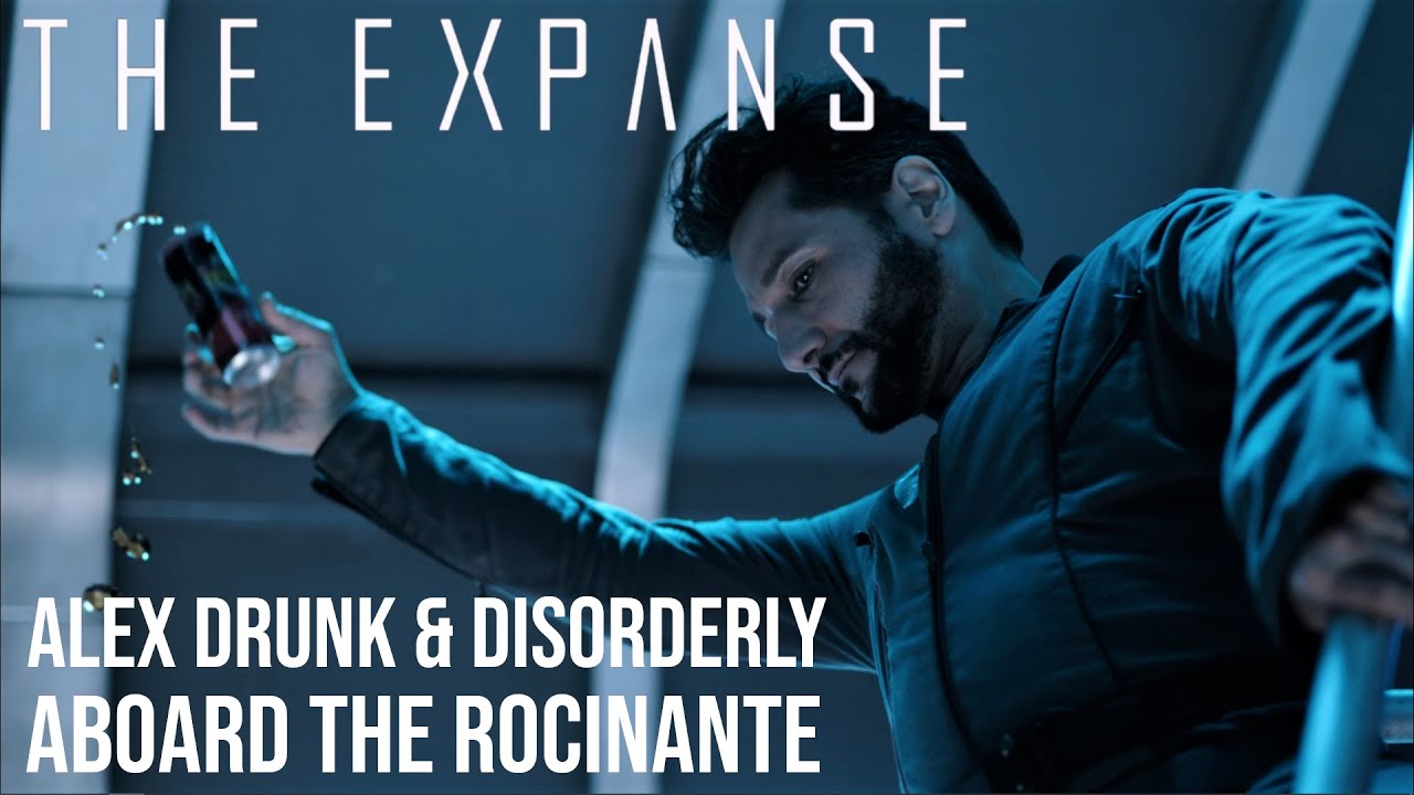 The Expanse - Alex Drunk & Disorderly on The Roci - YouTube