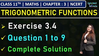 Class 11th Maths | Exercise 3.4 (Q1 to Q9) | Chapter 3 : Trigonometric Functions | NCERT