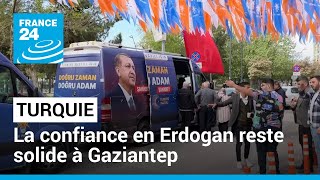 Turquie : la confiance en Erdogan reste solide à Gaziantep malgré le séisme • FRANCE 24