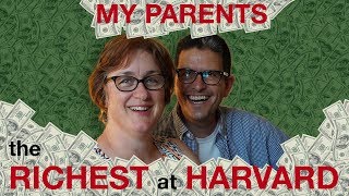 My Parents The Richest At Harvard