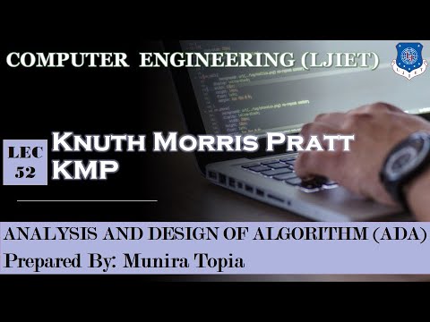 Lec-52_Knuth Morris Pratt String Matching | Analysis and Design of ...