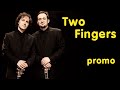 Two Fingers  - LIVE!