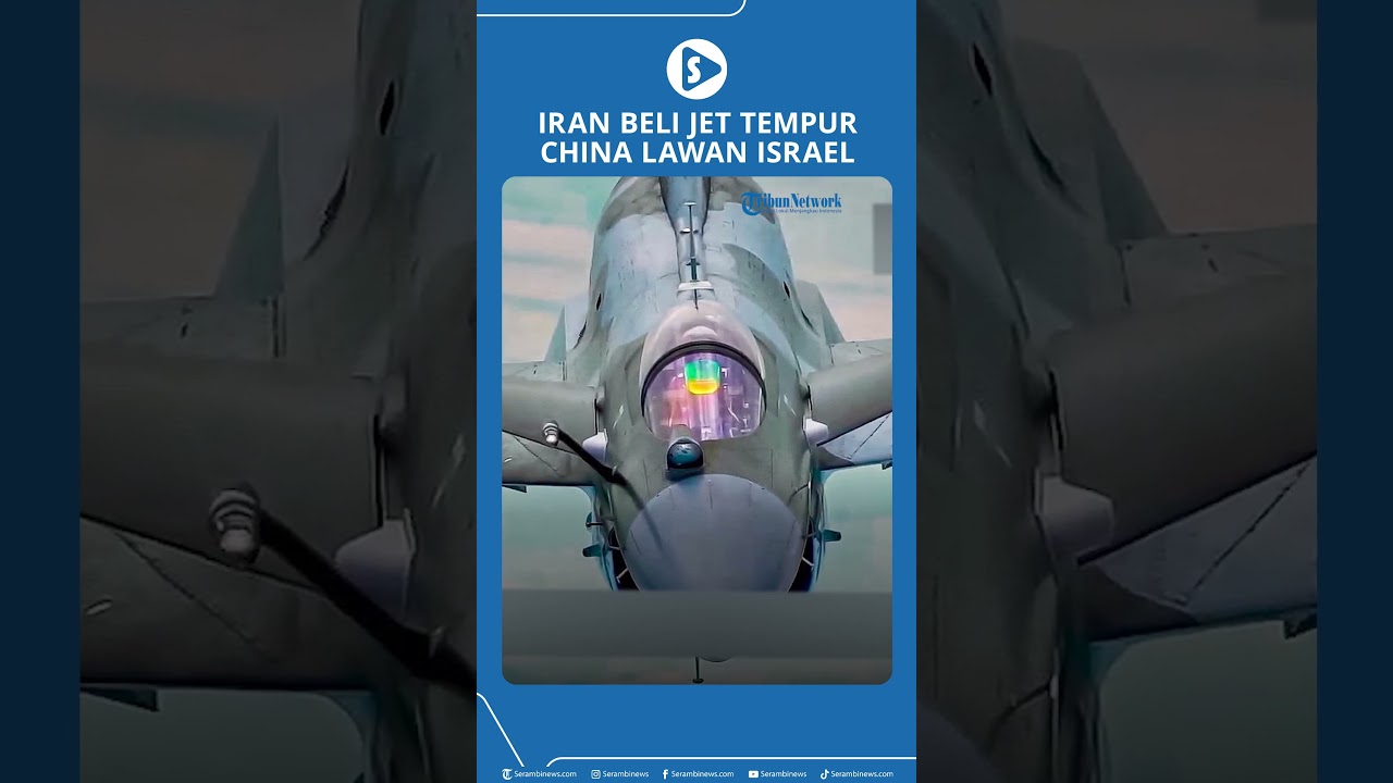 Iran Beli Jet Tempur China Lawan Israel