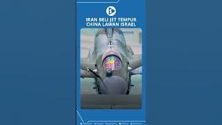 Iran Beli Jet Tempur China Lawan Israel
