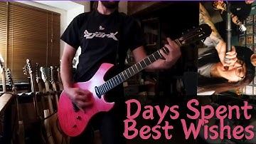 Days spent - Best wishes - Guitar cover