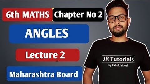 6th Maths | Chapter 2 Angles | Lecture 2 | Practice Set-2 |Maharashtra board |