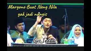 Margono buat ketawa Ning Nila | Lucu ngakak | Gus Iqdam