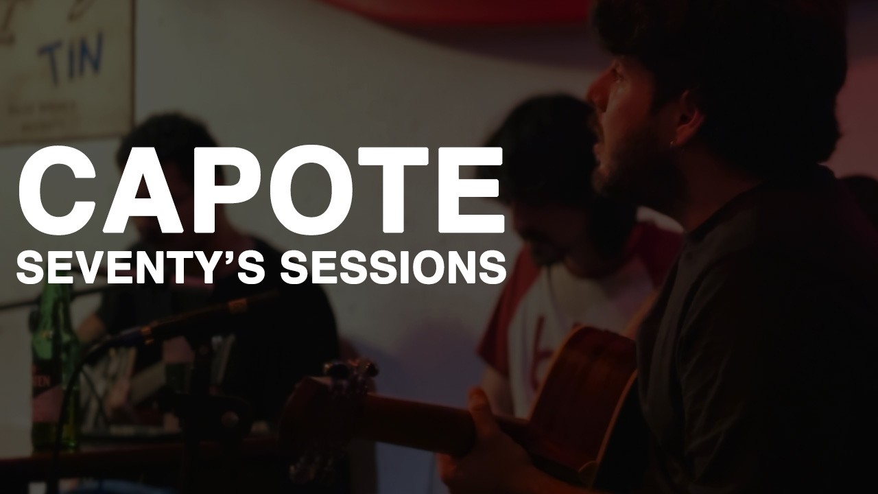 CAPOTE - SEVENTY'S SESSIONS