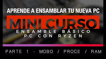 CURSO DE ENSAMBLE BÁSICO 2020 - PARTE 1 - COMO PONER EL PROCESADOR