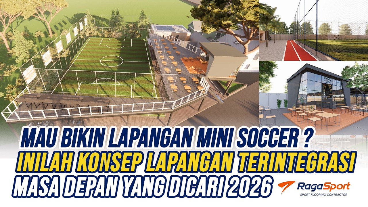 🔴Mau Bikin Mini Soccer ? Inilah Konsep Lapangan Terintegrasi Modern Yang Dicari Di 2026