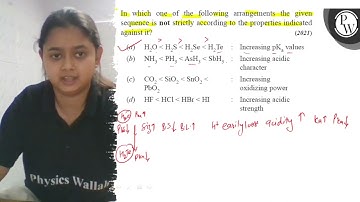 In which one of the following arrangements the given sequence is no...