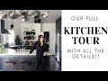 Finally!  A FULL Tour of OUR KITCHEN with ALL THE DETAILS!