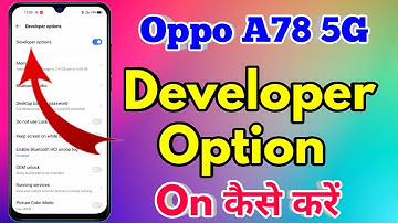 how to on developer option in oppo a78 | oppo a78 developer option on kaise kare