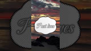 Past lives #love #music #song #newmusic #viral