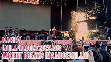 Ancient Dreams in a Modern Land - Marina en Lollapalooza Argentina 2022