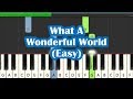 Louis Armstrong What A Wonderful World Easy Piano Tutorial