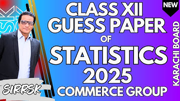 Class XII Guess Paper Of Statistics 2025  - Class XII Guess Papers - Commerce Group #sirrskgp