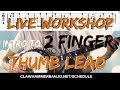 WORKSHOP: How to play 2 finger thumb lead banjo (for the clawhammer banjoist)