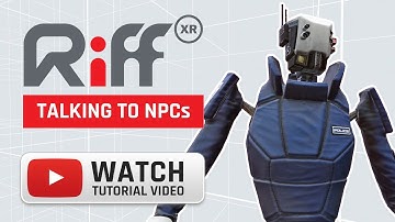 How to Talk to AI NPCs in RIff XR Tutorial