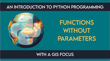 1202 Functions: Without Parameters from An Introduction to Python Programming with a GIS Focus