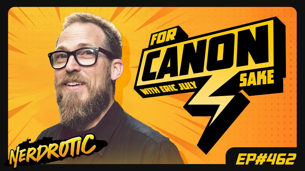 The State of Entertainment w/ @nerdrotic  |  For Canon Sake Ep: 462