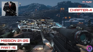 Hitman Sniper Gameplay Walkthrough Part-15 | Gameplay Chapter-4 :- Mission 21-25 (Android/iOS)