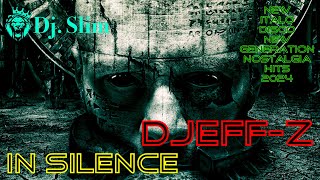 DJEFF-Z - In Silence. ( Dj. Slim - New Italo Disco New Generation Nostalgia Hits 2024 ).