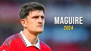 Harry Maguire - Mejores Jugadas Defensivas 2024