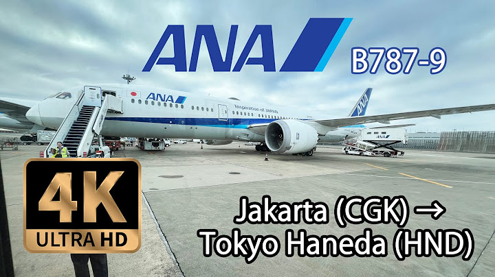【4K Flight】Jakarta (CGK) to Tokyo Haneda (HND) ANA B787-9