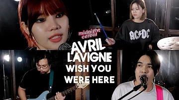 Avril Lavigne - Wish You Were Here (Cover by Midnight Cereal)