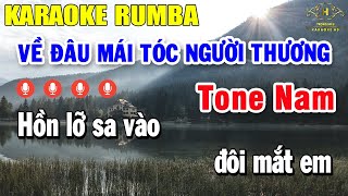 Về Đâu Mái Tóc Người Thương Karaoke Tone Nam ( Fm ) Nhạc Sống Rumba | Trọng Hiếu