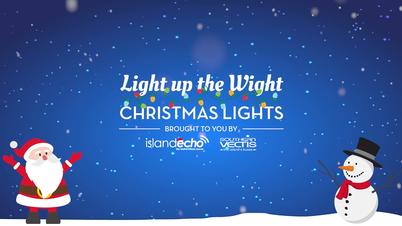 Light up the Wight Entries 2021 - Brought to you by Island Echo & Southern Vectis