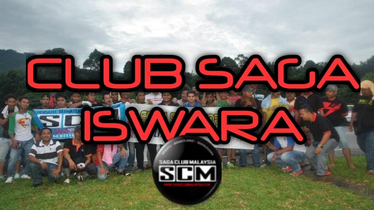 SAGA CLUB MALAYSIA [DALAM KENANGGAN] YouTube
