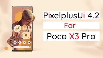 Ppui 4.2 For Poco x3 pro | How to Flash Pixel plus ui on poco x3 pro